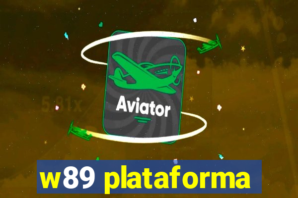 w89 plataforma